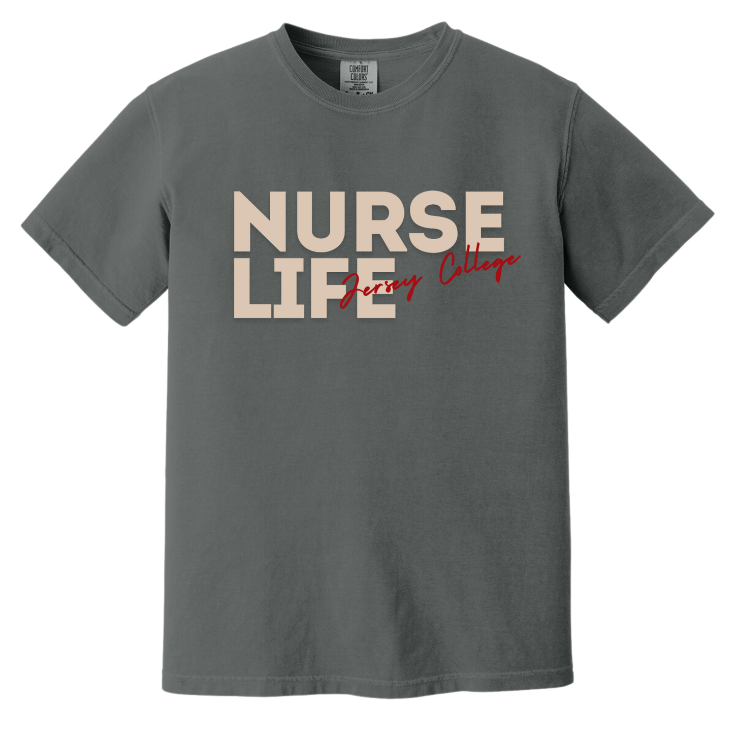 Jersey College Nurse Life Graphic T-Shirt