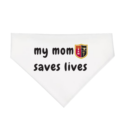 My Mom Saves Lives Pet Bandana