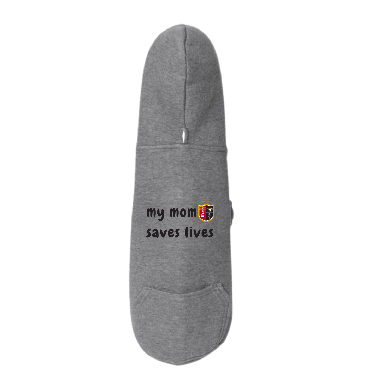 My Mom Saves Lives Pet Hoodie