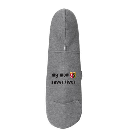 My Mom Saves Lives Pet Hoodie