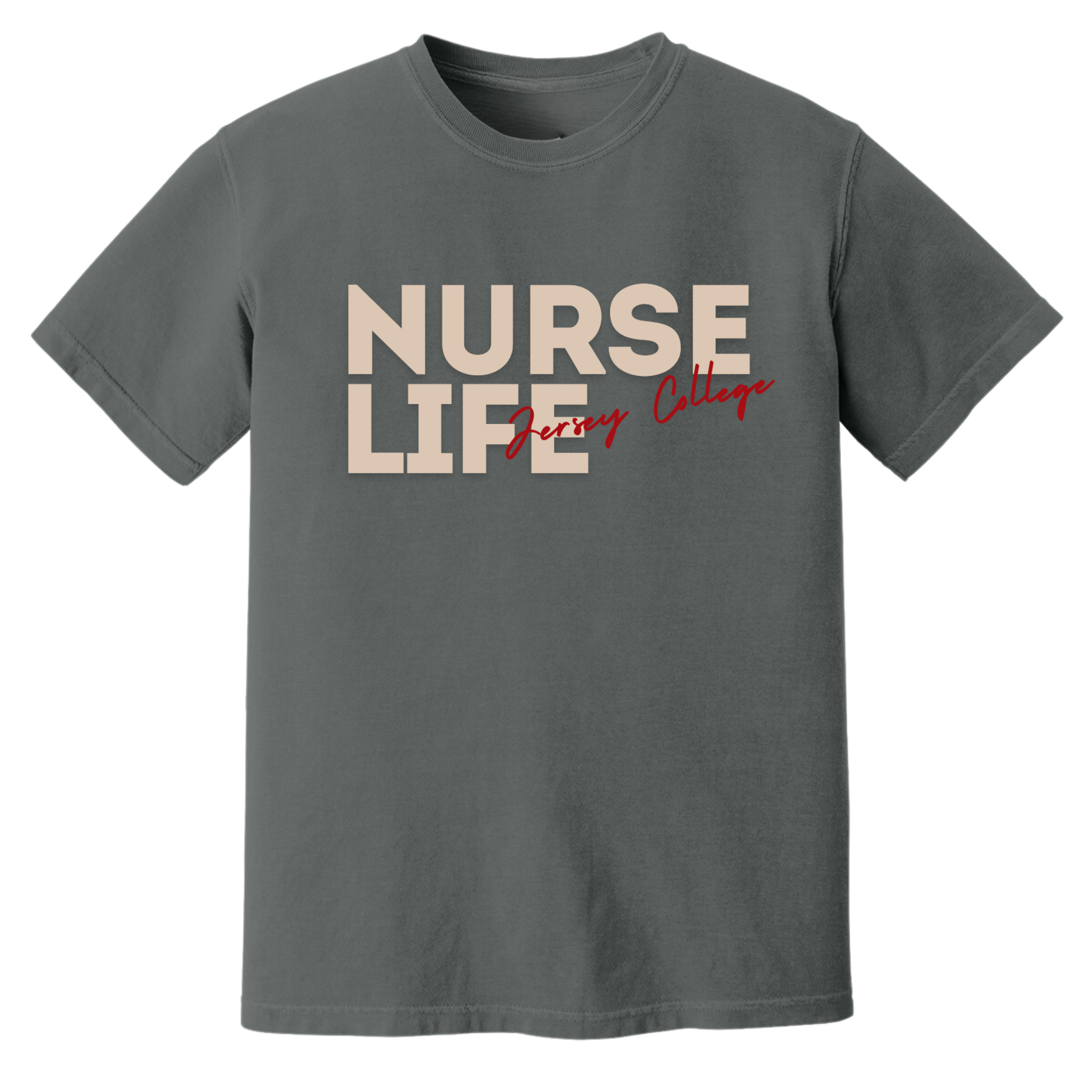Jersey College Bold Nurse Life T-Shirt