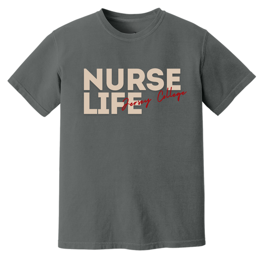 Jersey College Bold Nurse Life T-Shirt