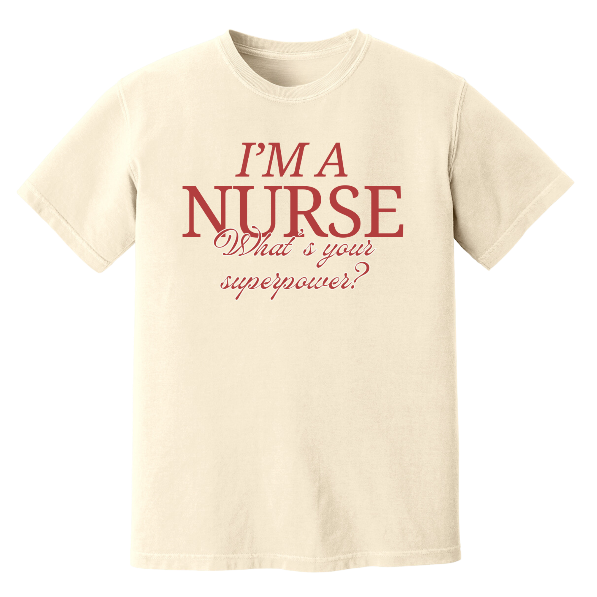 Jersey College I'm A Nurse T-Shirt