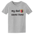 Jersey College Toddler My Dad Saves Lives Crest T-Shirt