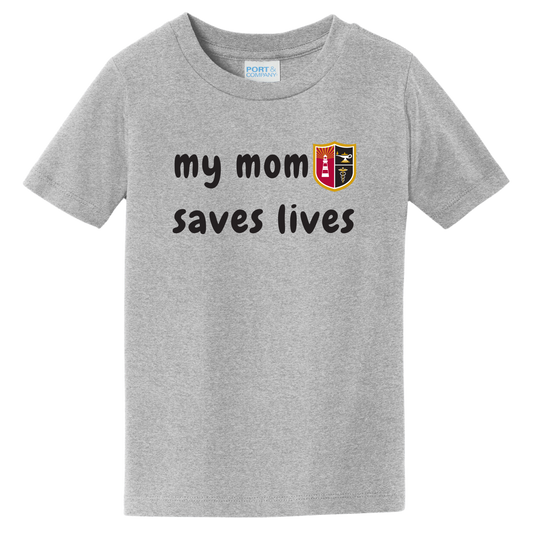 Toddler My Mom Saves Lives T-Shirt